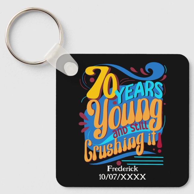 70 Years Still Crushing It, Retro Birthday Vintage Keychain (Front)