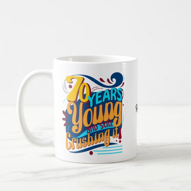 70 Years Young Still Crushing It, Seventy Retro Coffee Mug (Left)
