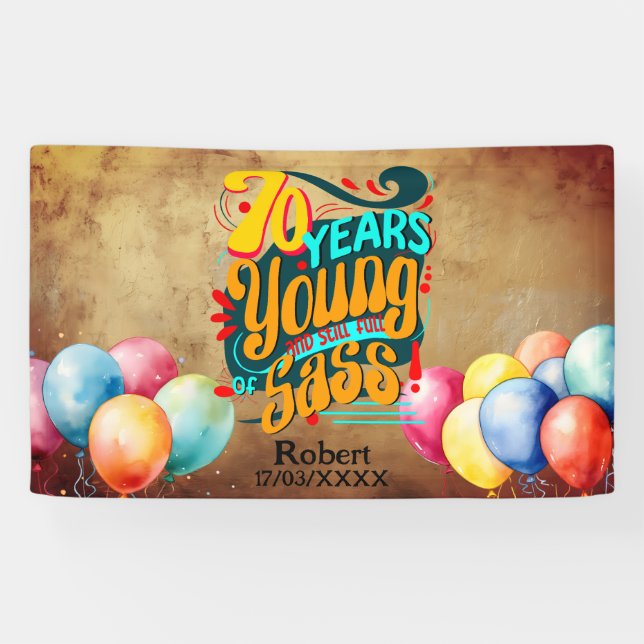 70 Years Young Still Full of Sass, Retro Groovy Banner (Horizontal)