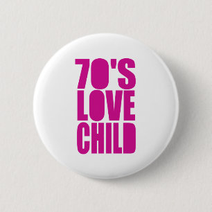 70's Love Child 2 Inch Round Button