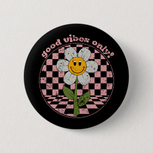 70's Retro Daisy   Good Vibes Only 2 Inch Round Button
