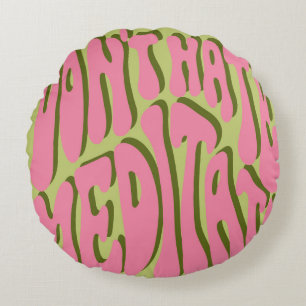 70s Retro: 'Meditate' Motivational Poster Round Pillow