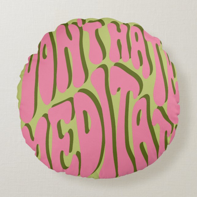 70s Retro: 'Meditate' Motivational Poster Round Pillow (Front)