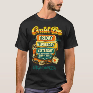 70s Style Funny Nursing Night Shift Life Squad T-Shirt