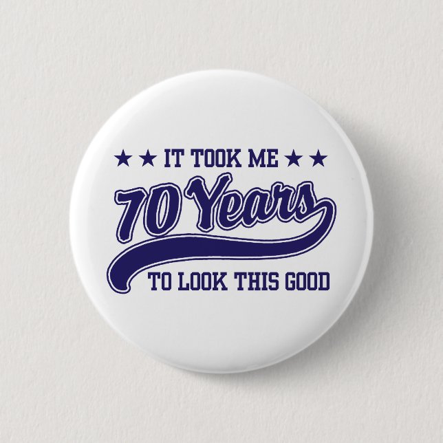 70th Birthday 2 Inch Round Button (Front)