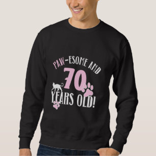 70th Birthday 70 Years Old Cat Mom Cat Lover Birth Sweatshirt