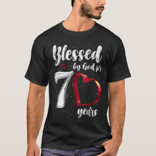 70th Birthday Blessed By God For 70 Years Birthday T-Shirt