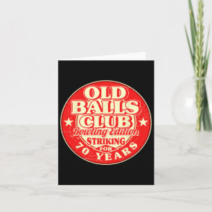 70th Birthday Bowling Old Bylls Club 70 Years Stri Card