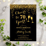 70th Birthday - Cheers To 70 Years Gold Black Invitation<br><div class="desc">70th Birthday Invitation. Cheers To 70 Years! Elegant design in black and gold. Features champagne glasses,  script font and confetti. Perfect for a stylish seventieth birthday party. Personalize with your own details. Can be customized to show any age.</div>