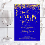 70th Birthday - Cheers To 70 Years Gold Royal Blue Invitation<br><div class="desc">70th Birthday Invitation. Cheers To 70 Years! Elegant design in royal blue and gold. Features champagne glasses,  script font and confetti. Perfect for a stylish seventieth birthday party. Personalize with your own details. Can be customized to show any age.</div>