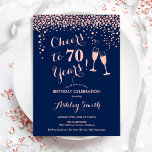 70th Birthday - Cheers To 70 Years Rose Gold Navy  Invitation<br><div class="desc">70th Birthday Invitation. Cheers To 70 Years! Elegant design in navy blue and rose gold. Features champagne glasses,  script font and confetti. Perfect for a stylish seventieth birthday party. Personalize with your own details. Can be customized to show any age.</div>