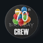 70th Birthday Crew 70 Party Crew Group Round 3 Inch Round Button<br><div class="desc">70th Birthday Crew 70 Party Crew Group Friends BDay design Gift Round Button Classic Collection.</div>