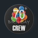 70th Birthday Crew 70 Party Crew Group Round 3 Inch Round Button<br><div class="desc">70th Birthday Crew 70 Party Crew Group Friends BDay design Gift Round Button Classic Collection.</div>