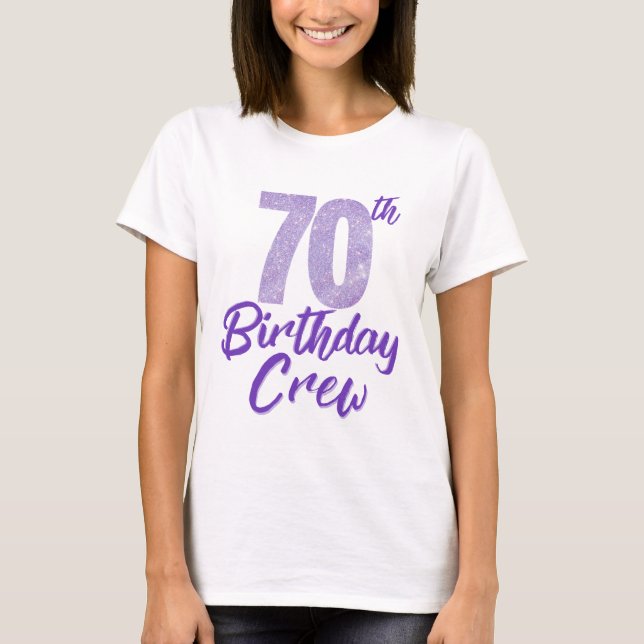 70th Birthday Crew Chapter 70 Purple Glitter T-Shirt (Front)