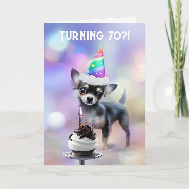 70th Birthday Cute Pup Chihuahua Pup with Party Card (Front)