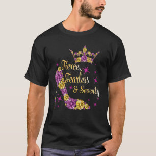 70th Birthday Fierce Fearless & Seventy With Crow T-Shirt