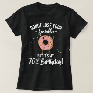 70th Birthday Funny Doughnut Seventy Years Old T-Shirt