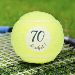70th Birthday Funny I`m 70 so what Motivational Tennis Balls<br><div class="desc">These tennis balls are perfect for someone celebrating 70th birthday. They come with a funny and motivational quote 70 so what,  and are perfect for a person with a sense of humour. Great as a gift.
 You can change the age number.</div>