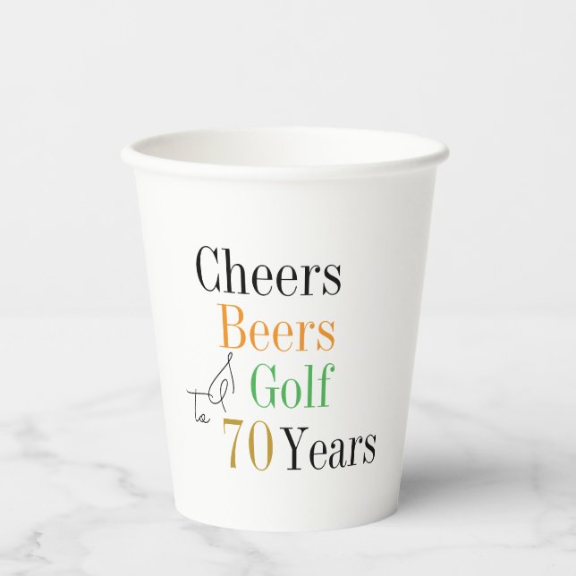 70th Birthday Golf Cheers Beers Party Paper Cups (Front)