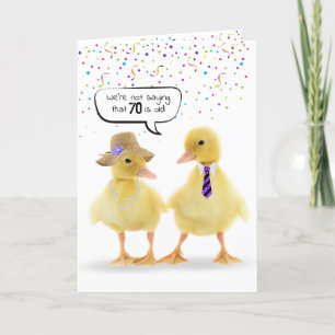 70th Birthday Humour with Ducklings Card