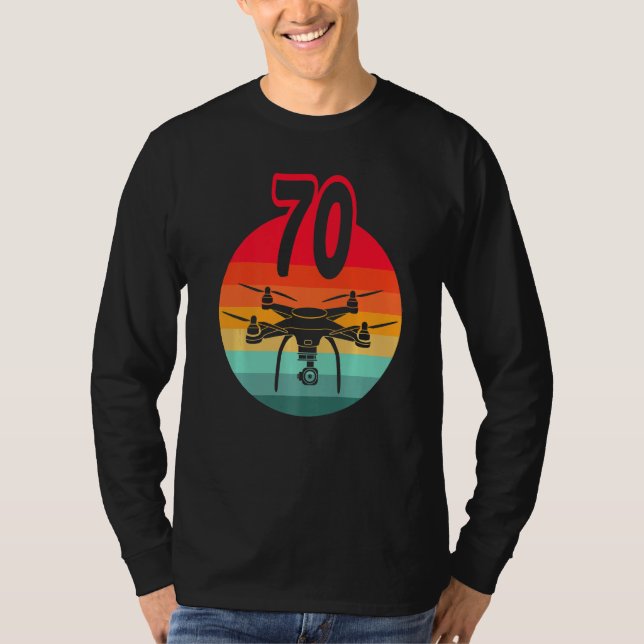 70th Birthday I Retro Remote Control Drones With C T-Shirt (Front)