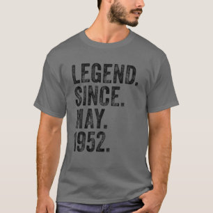 70Th Birthday May Born 70 Years Legend Since 1952 T-Shirt