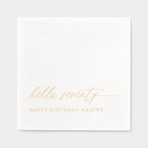 70th Birthday Modern Elegant Hello Seventy Gold Foil Napkins