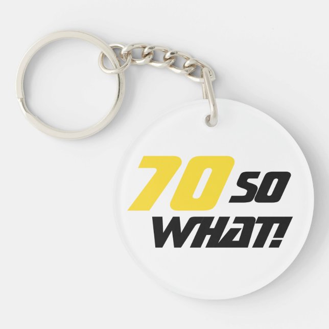 70th Birthday Motivational Positive Yellow Black Keychain (Front)