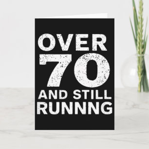 70th Birthday Older Runners Over The Hill 70 Runni Card