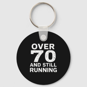70th Birthday Older Runners Over The Hill 70 Runni Keychain