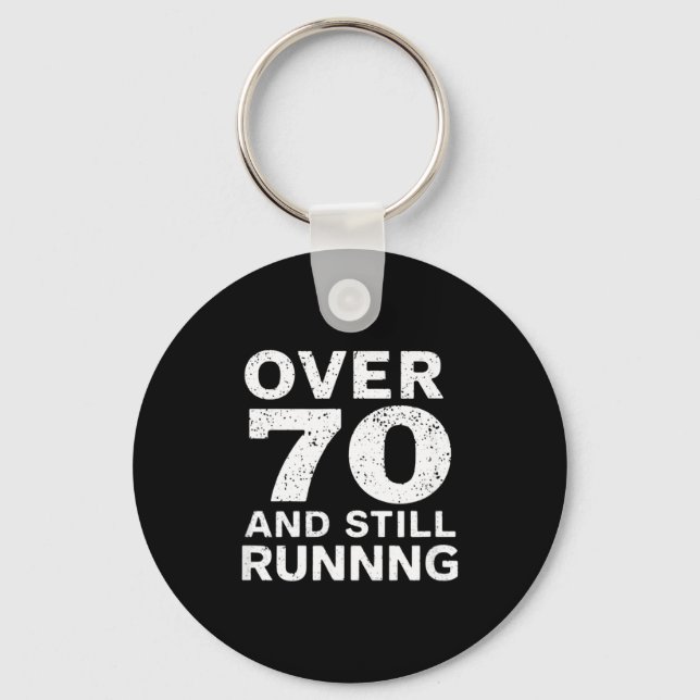 70th Birthday Older Runners Over The Hill 70 Runni Keychain (Front)