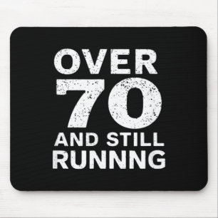 70th Birthday Older Runners Over The Hill 70 Runni Mouse Pad