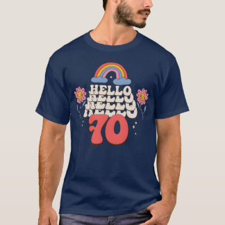 70th Birthday Retro Flowers Hello Seventy Rainbow T-Shirt
