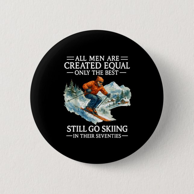 70th Birthday Skier Man 70 Years Old Skiing Lover  2 Inch Round Button (Front)