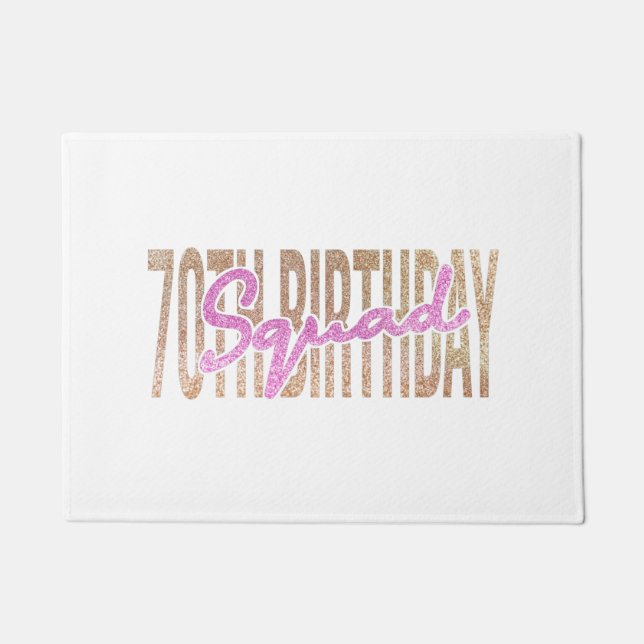 70th birthday squad quote sayings doormat (Front)