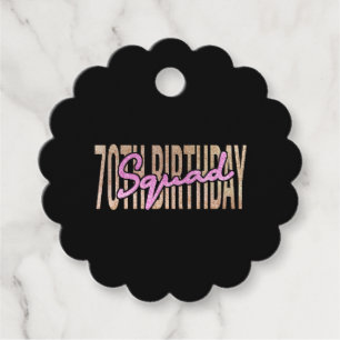 70th birthday squad quote sayings favour tags