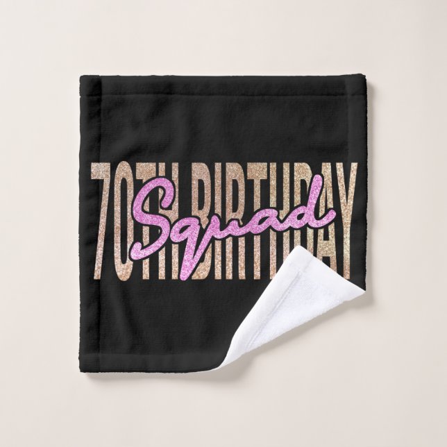 70th birthday squad quote sayings wash cloth (Wash Cloth)