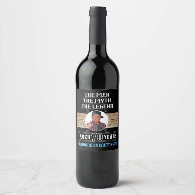 70th Birthday The Man The Myth The Legend Photo  Wine Label (Front)