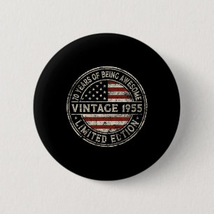 70th Birthday Vintage 1955 Limited Edition America 2 Inch Round Button
