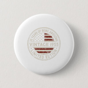 70th Birthday Vintage 1955 Limited Edition America 2 Inch Round Button