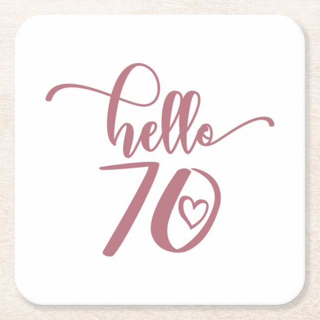 70th Birthday Women Hello 70 Cute 70 Years Old Square Paper Coaster (Front)