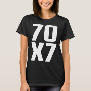 70X7 God s Eternal Forgiveness Christian Matthew 1 T-Shirt