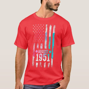 71 Year Old, August 1951 American Flag 71th Birthd T-Shirt