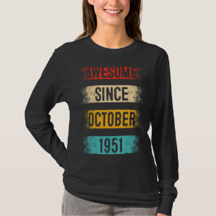 71 Year Old Awesome Since October 1951 71st Birthd T-Shirt