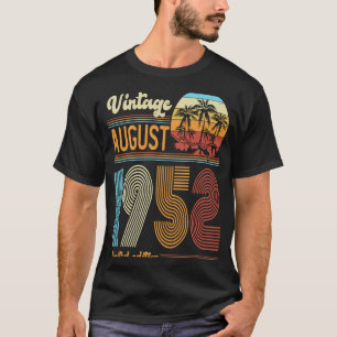 71 Years Old Birthday  Vintage August 1952 Women M T-Shirt