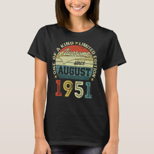 71 Yr Old Birthday Awesome Since August 1951 71th  T-Shirt