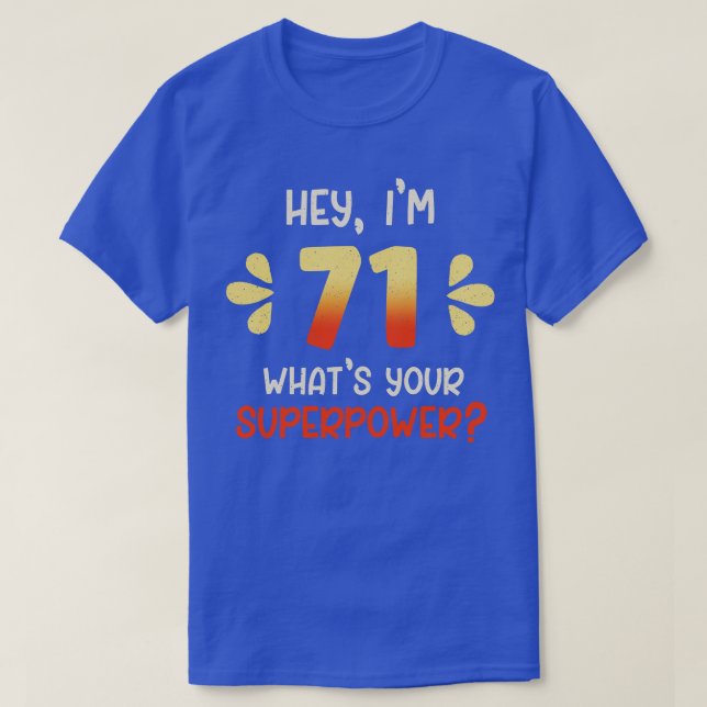 71st Birthday 2 T-Shirt (Design Front)