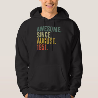 71st Birthday Awesome Since August 1951 71 Year Ol Hoodie
