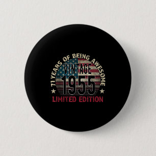 71th Birthday Gift Men Vintage Born 1955 Turning 7 2 Inch Round Button