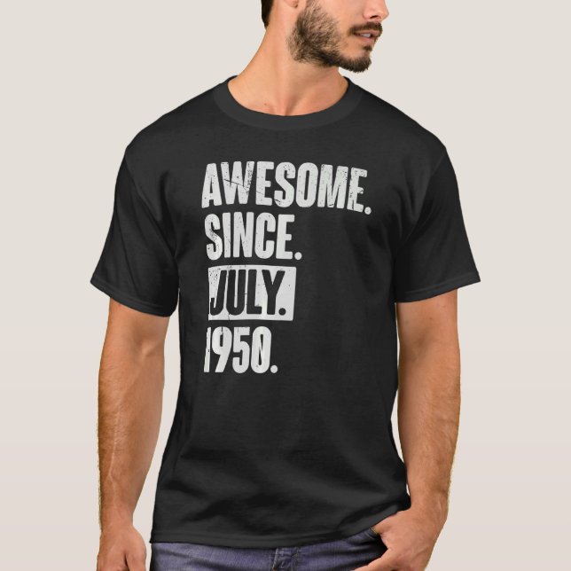 72 Year Old 72nd Birthday   Awesome Since July 195 T-Shirt (Front)